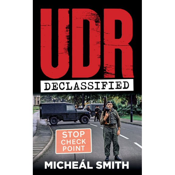 UDR: Declassified (Paperback)
