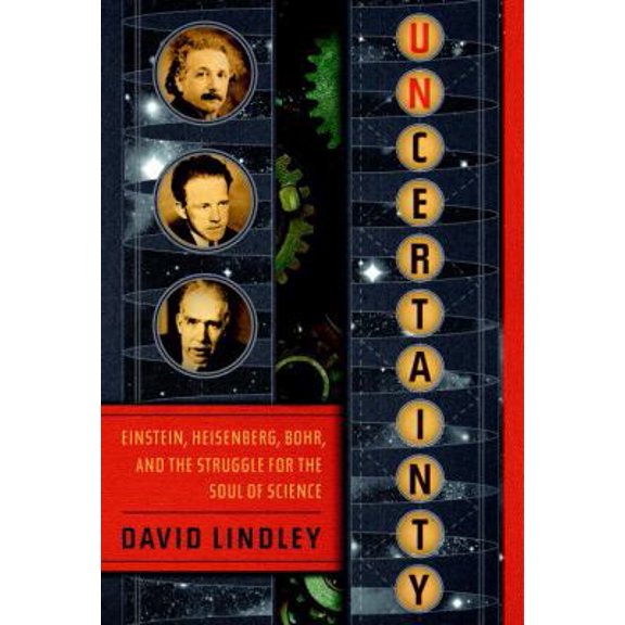 Pre-Owned Uncertainty: Einstein, Heisenberg, Bohr, and the Struggle for the Soul of Science (Hardcover) 0385515065 9780385515061