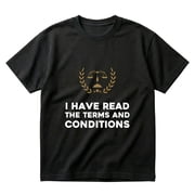 Funny Lawyer Student I Have Read The Terms And Conditions T-Shirt
