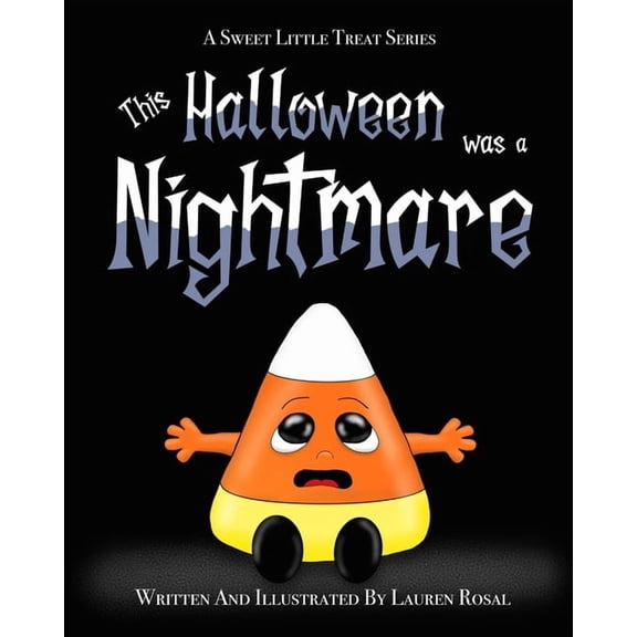 A Sweet Little Treat This Halloween was a Nightmare, (Paperback)