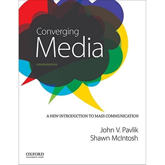 Pre-Owned Converging Media: A New Introduction to Mass Communication (Paperback) 019934230X 9780199342303