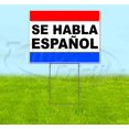 thumbnail image 1 of Se Habla Espanol (18" x 24") Corrugated Plastic Yard Sign, Includes Metal Step Stake, Bandit, New, Advertising, USA, 1 of 3