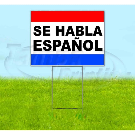 Se Habla Espanol (18" x 24") Corrugated Plastic Yard Sign, Includes Metal Step Stake, Bandit, New, Advertising, USA