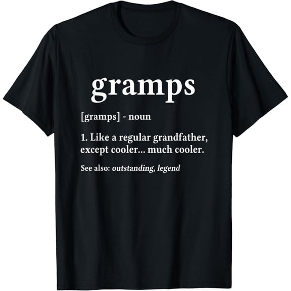 Grandpa Gift for Gramps - Fathers Day Birthday Gift Idea T-Shirt Black 3X-Large