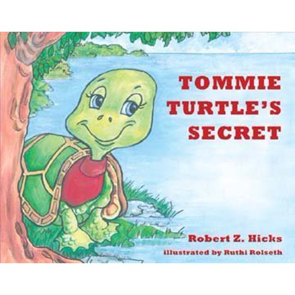 Pre-Owned Tommie Turtle's Secret (Hardcover) 0979203104 9780979203107