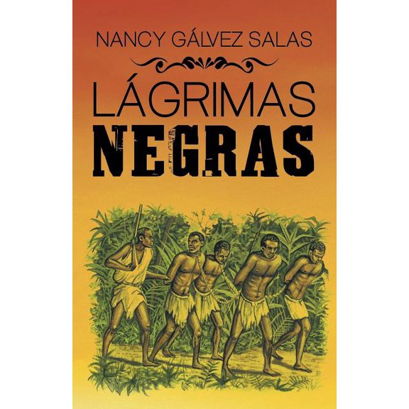 LÃ¡grimas negras (Spanish Edition)