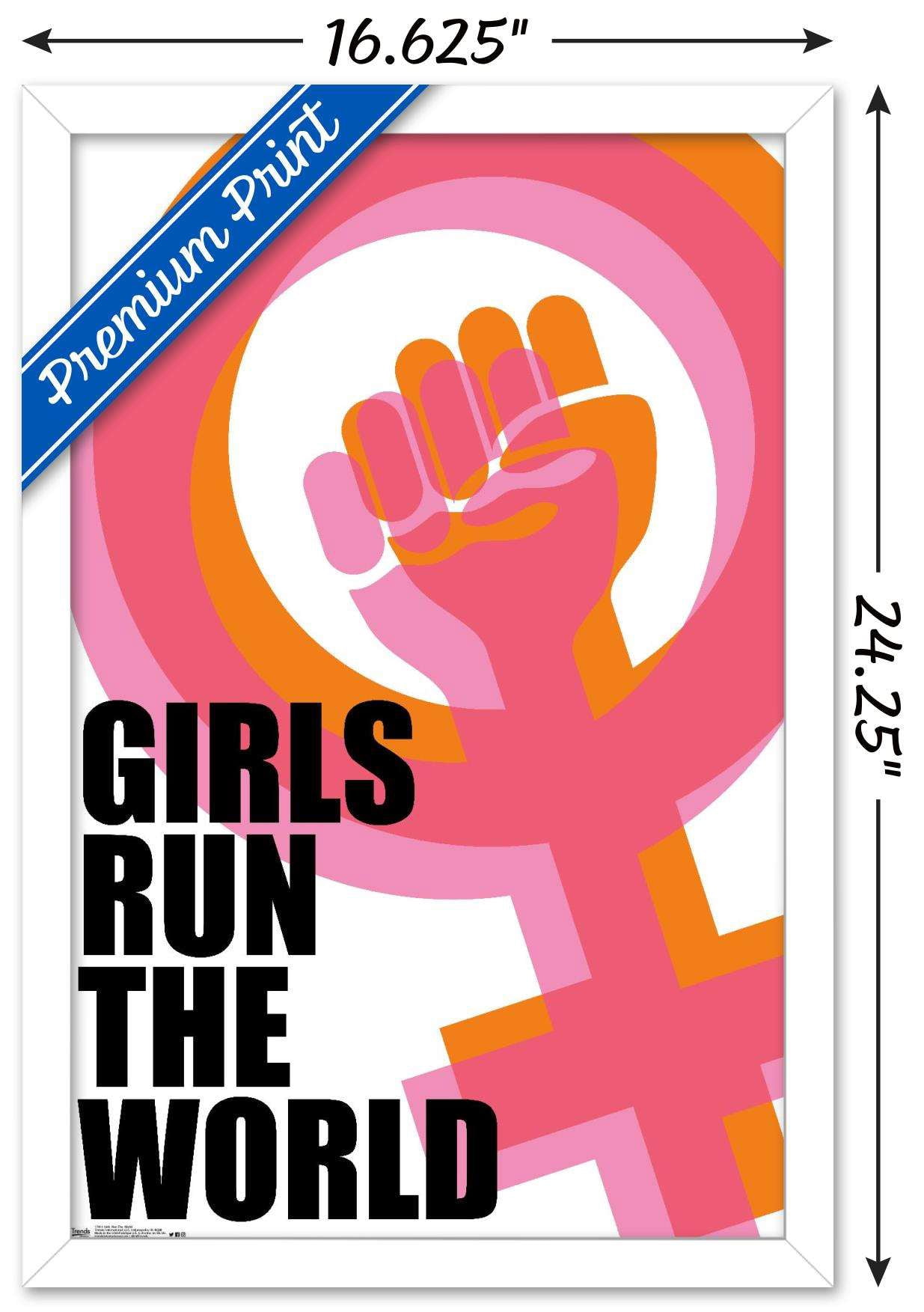 Girls Run The World! Wall Poster, 14.725" x 22.375", Framed