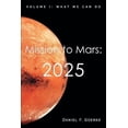 thumbnail image 2 of Mission to Mars: 2025: Volume I: What We Can Do, 2 of 2