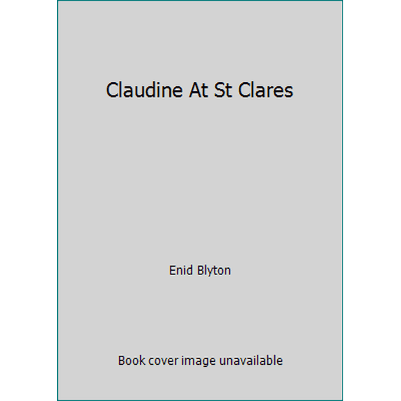 Pre-Owned Claudine At St Clares (Paperback) 0603569382 9780603569388