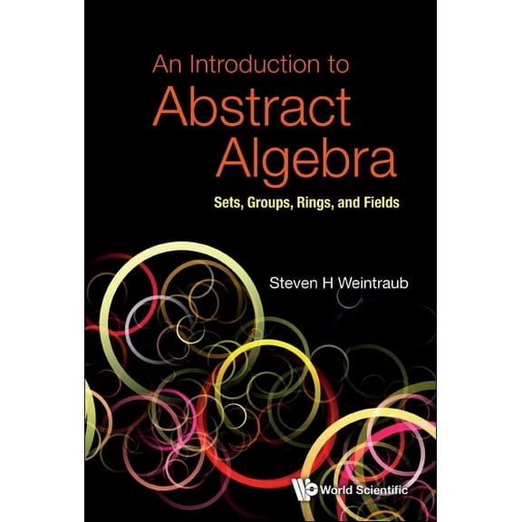 An Introduction to Abstract Algebra, (Hardcover)
