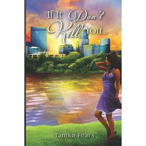 If It Don't Kill You..., (Paperback)