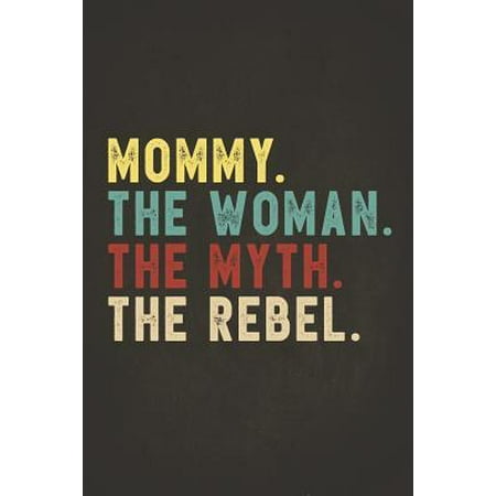 Funny Rebel Family Gifts : Mommy the Woman the Myth the Rebel 2020 Planner Calendar Daily Weekly Monthly Organizer Bad Influence Legend 2020 Planner Calendar Daily Weekly Monthly Organizer Vintage style clothes are best ever apparel for aged man & woman (Best Family Calendar App)
