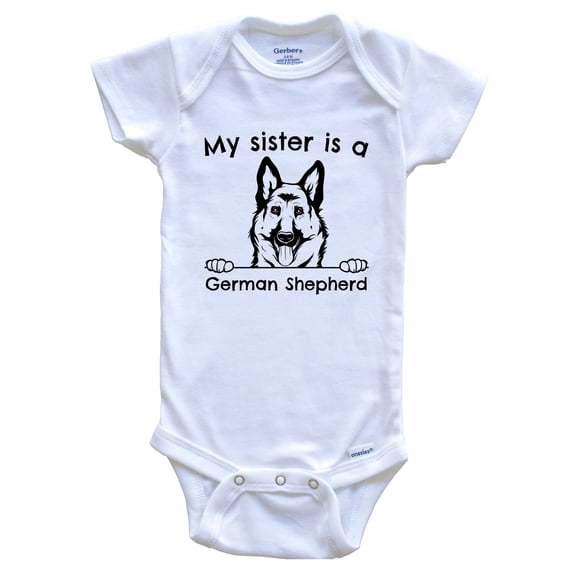 My Sister is a German Shepherd Cute Dog Breed Baby Bodysuit, 0-3 months white