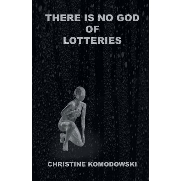 There Is No God of Lotteries