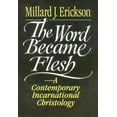 thumbnail image 2 of The Word Became Flesh: A Contemporary Incarnational Christology, (Paperback), 2 of 2