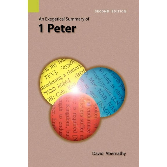 An Exegetical Summary of 1 Peter, 2nd Edition (Paperback)