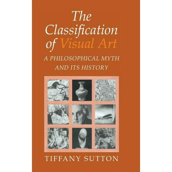The Classification of Visual Art, (Hardcover)