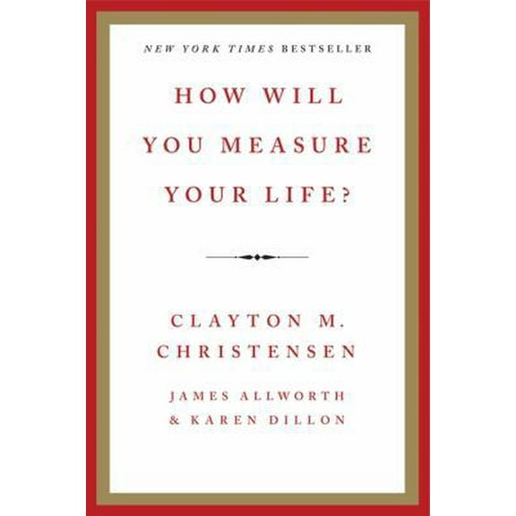 Pre-Owned How Will You Measure Your Life?, 9780062102416, 0062102419, Hardcover,