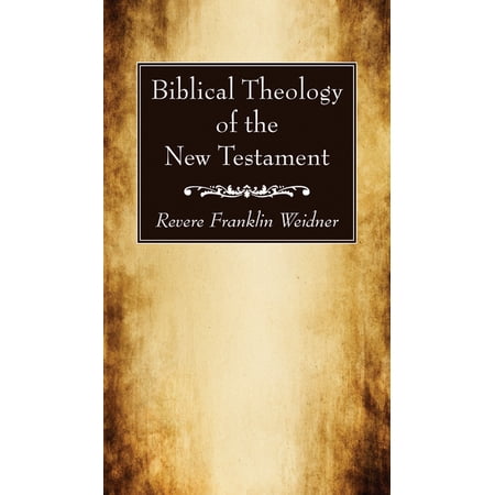 Biblical Theology of the New Testament (Paperback)