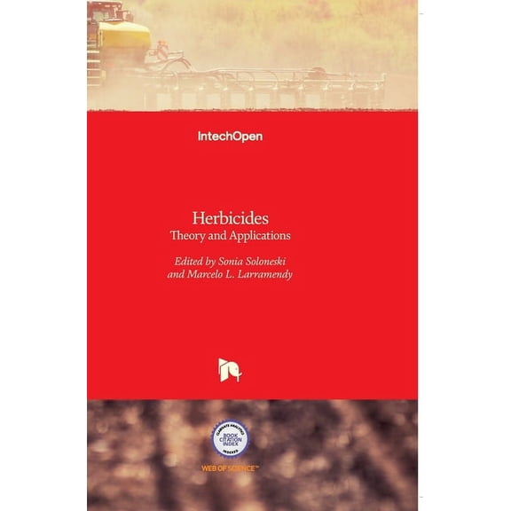 Herbicides: Theory and Applications (Hardcover)