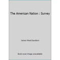 thumbnail image 1 of Pre-Owned The American Nation : Survey (Paperback) 0130637106 9780130637109, 1 of 1