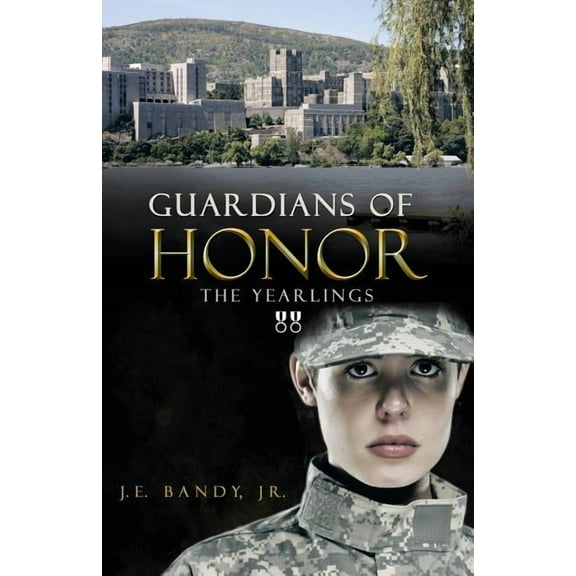 Guardians of Honor : The Yearlings