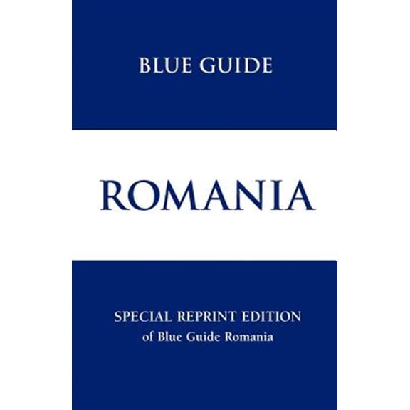 Pre-Owned Blue Guide: Romania: Blue Guide Romania Special Reprint (Paperback)