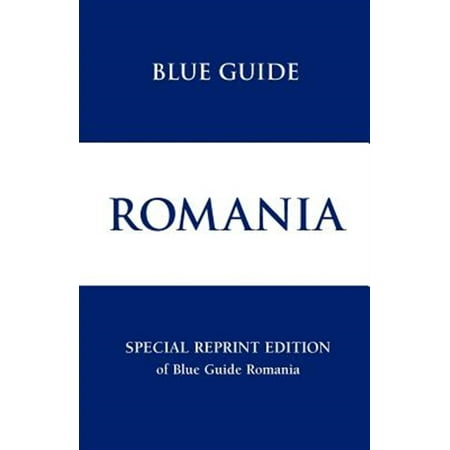 Pre-Owned Blue Guide: Romania: Blue Guide Romania Special Reprint (Paperback)