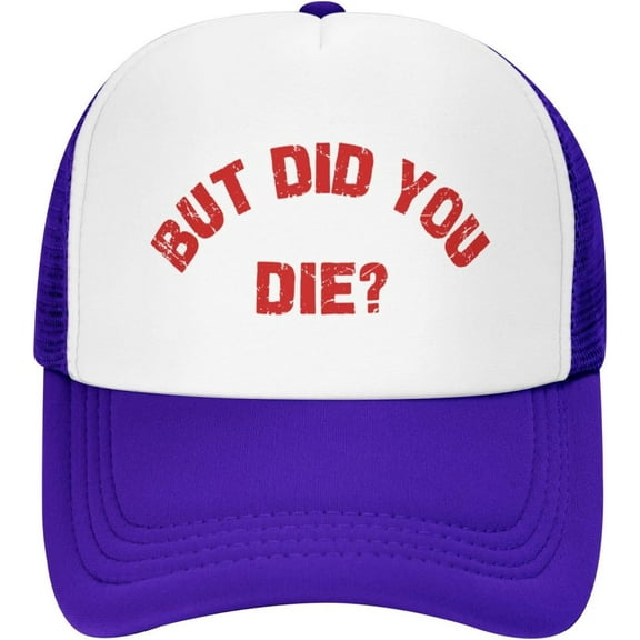 But Did-You Die Mesh Hat Men Women Baseball Cap Trucker Hat Sports Cap