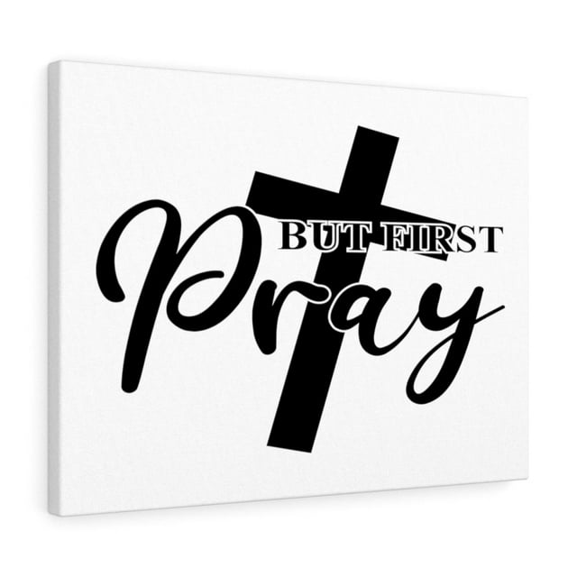 Scripture Walls But First Pray Cross Bible Verse Canvas Christian Wall Art Ready to Hang Unframed