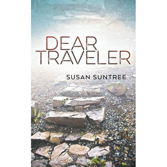 Dear Traveler (Hardcover) by Susan Suntree