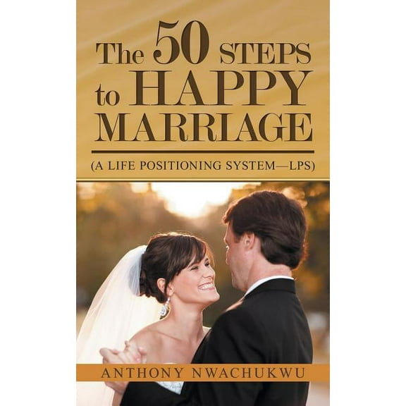 The 50 Steps to Happy Marriage (Paperback)