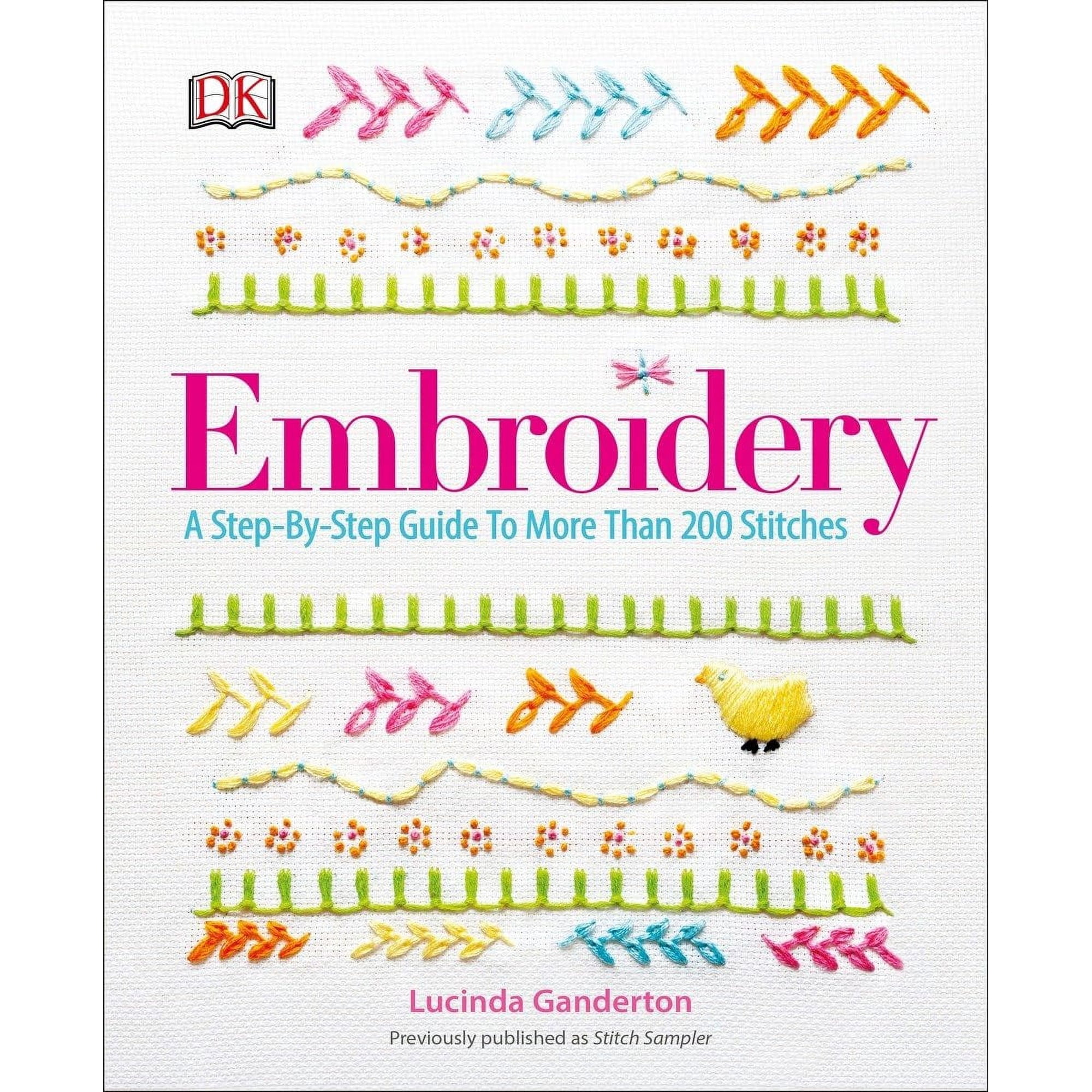 Embroidery: A Step-By-Step Guide to More Than 200 Stitches, Book 1 (Paperback)