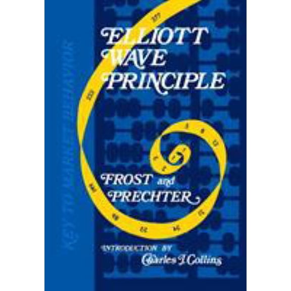 Pre-Owned Elliott Wave Principle: A Key to Market Behavior (Hardcover) 1616040815 9781616040819