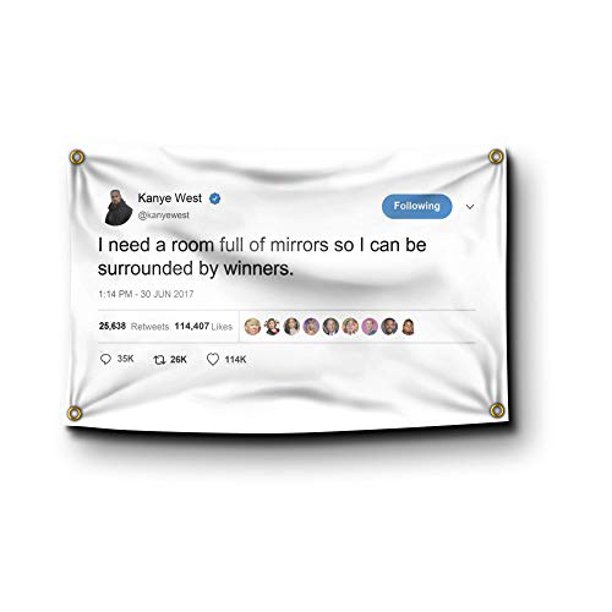 Banger Kanye West Rapper Funny Mirrors Tweet Flag 3x5 Feet I Need A