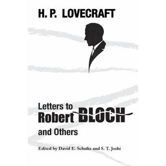 Letters to Robert Bloch and Others (Paperback)