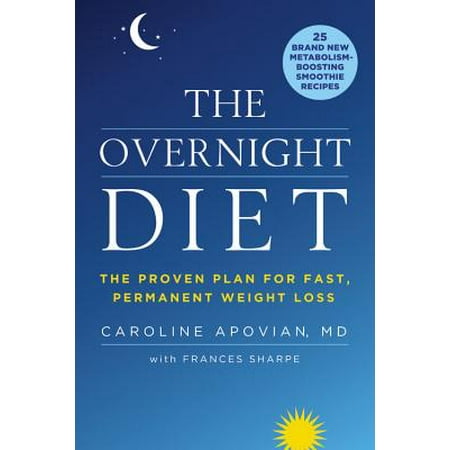 The Overnight Diet : The Proven Plan for Fast, Permanent Weight