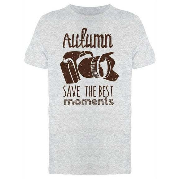 Autumn Save The Best Moments T-Shirt Men -Image by Shutterstock, Male 3X-Large