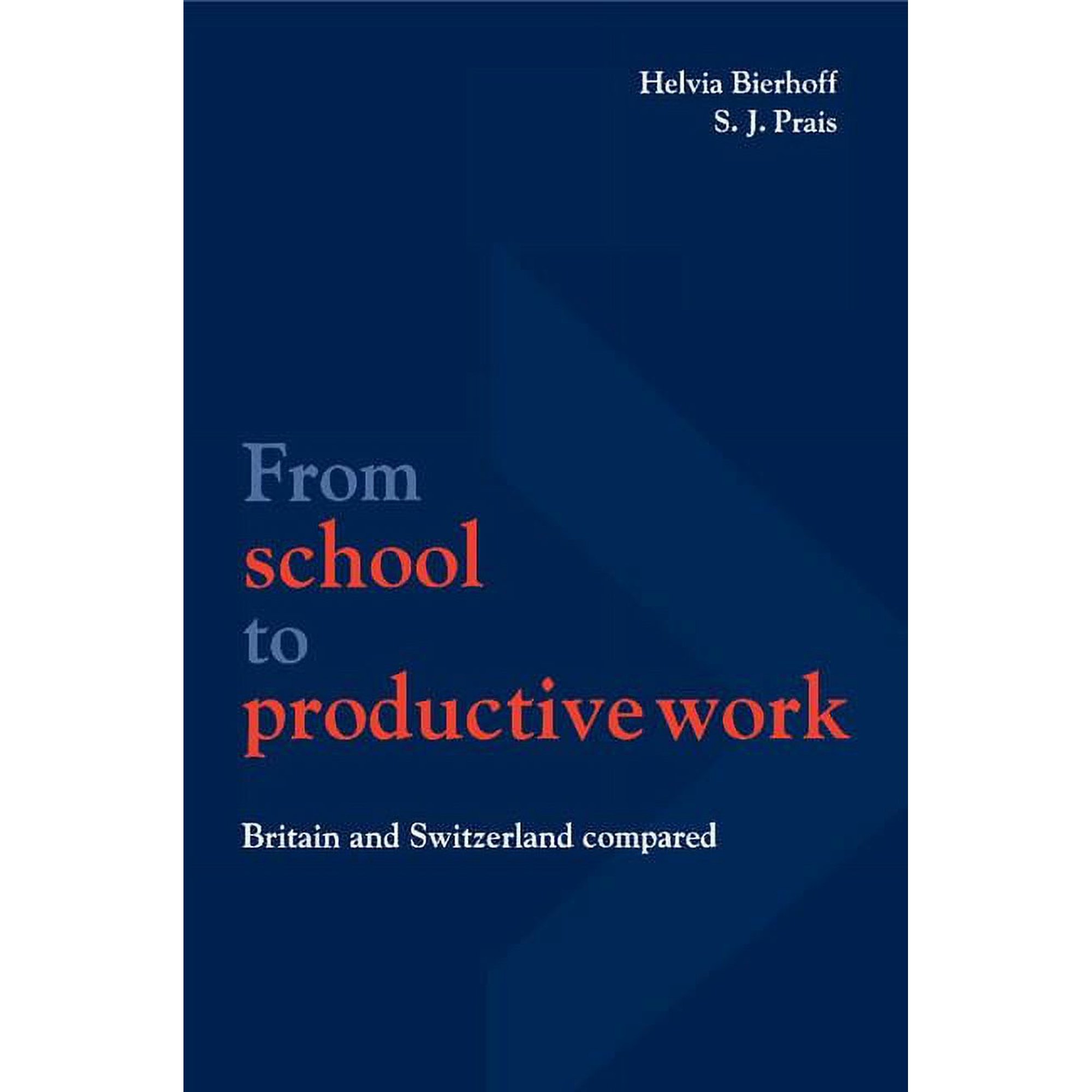 National Institute of Economic and Socia From School to Productive Work Book 37 (Paperback)