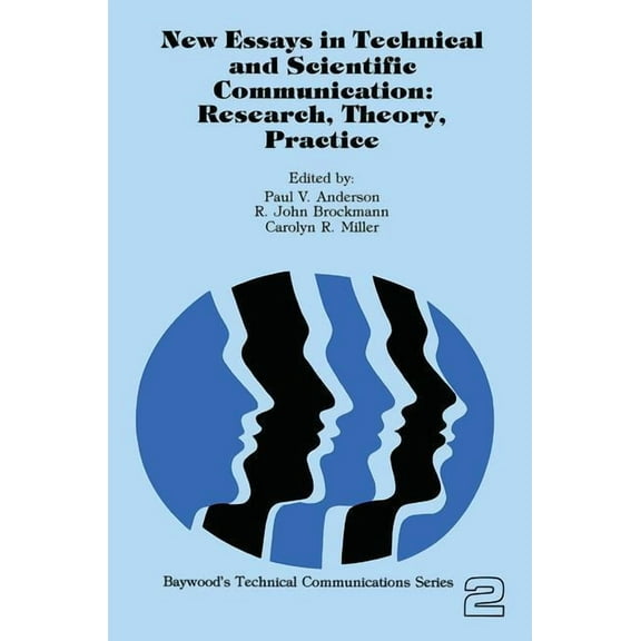 Baywood's Technical Communications New Essays in Technical and Scientific Communication: Research, Theory, Practice, Book 2, (Paperback)