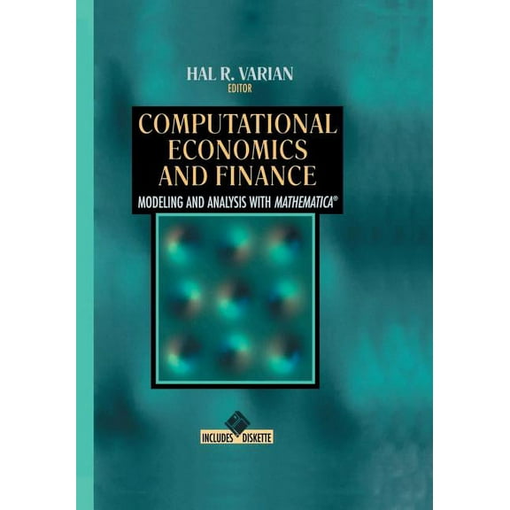 Computational Economics and Finance: Modeling and Analysis with Mathematica(r), (Paperback)
