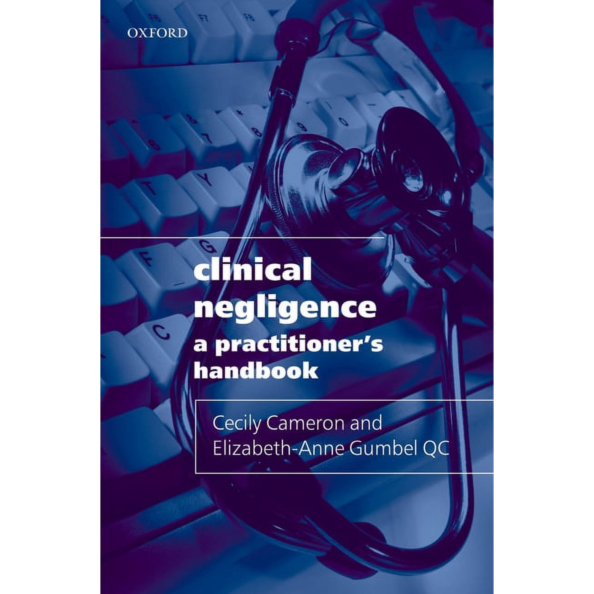 Clinical Negligence: A Practitioner's Handbook, (Paperback)