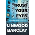 thumbnail image 1 of Pre-Owned Trust Your Eyes (Paperback) 1409120317 9781409120315, 1 of 1