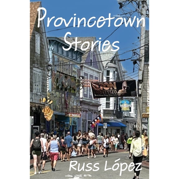 Provincetown Stories, (Paperback)