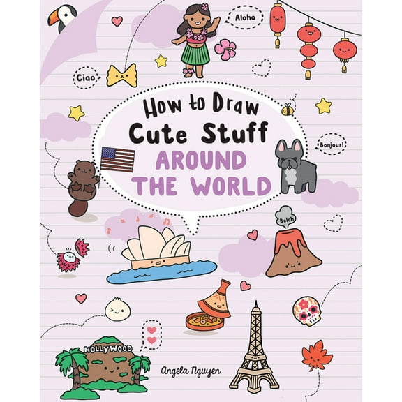 Draw Cute Stuff How to Draw Cute Stuff: Around the World, Book 5, (Paperback)