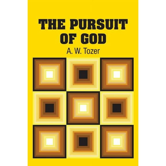The Pursuit of God (Paperback)