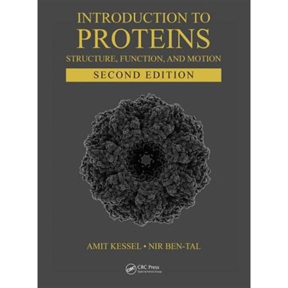 Pre-Owned Introduction to Proteins: Structure, Function, and Motion, Second Edition (Chapman & Hall/CRC Computational Biology Series), 9781498747172, 1498747175, Hardcover, 2 edition