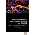 thumbnail image 1 of Pre-Owned Integrated Modeling using MatLab, Simulink and COMSOL (Paperback), 1 of 1