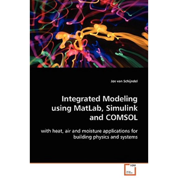 Pre-Owned Integrated Modeling using MatLab, Simulink and COMSOL (Paperback)