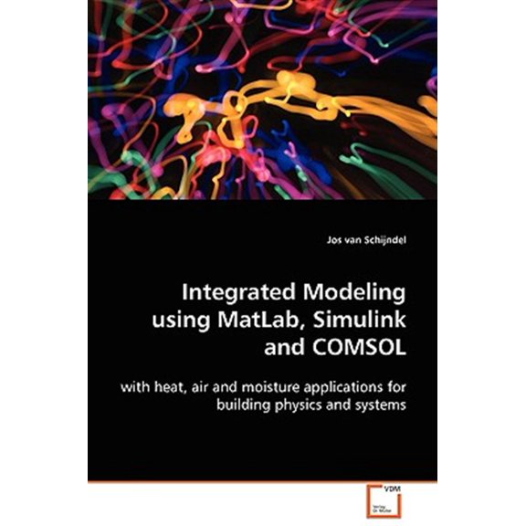Pre-Owned Integrated Modeling using MatLab, Simulink and COMSOL (Paperback)
